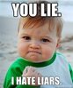 you-lie-i-hate-liars.jpg
