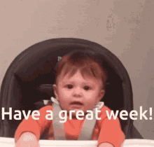 have-a-great-week-baby.gif