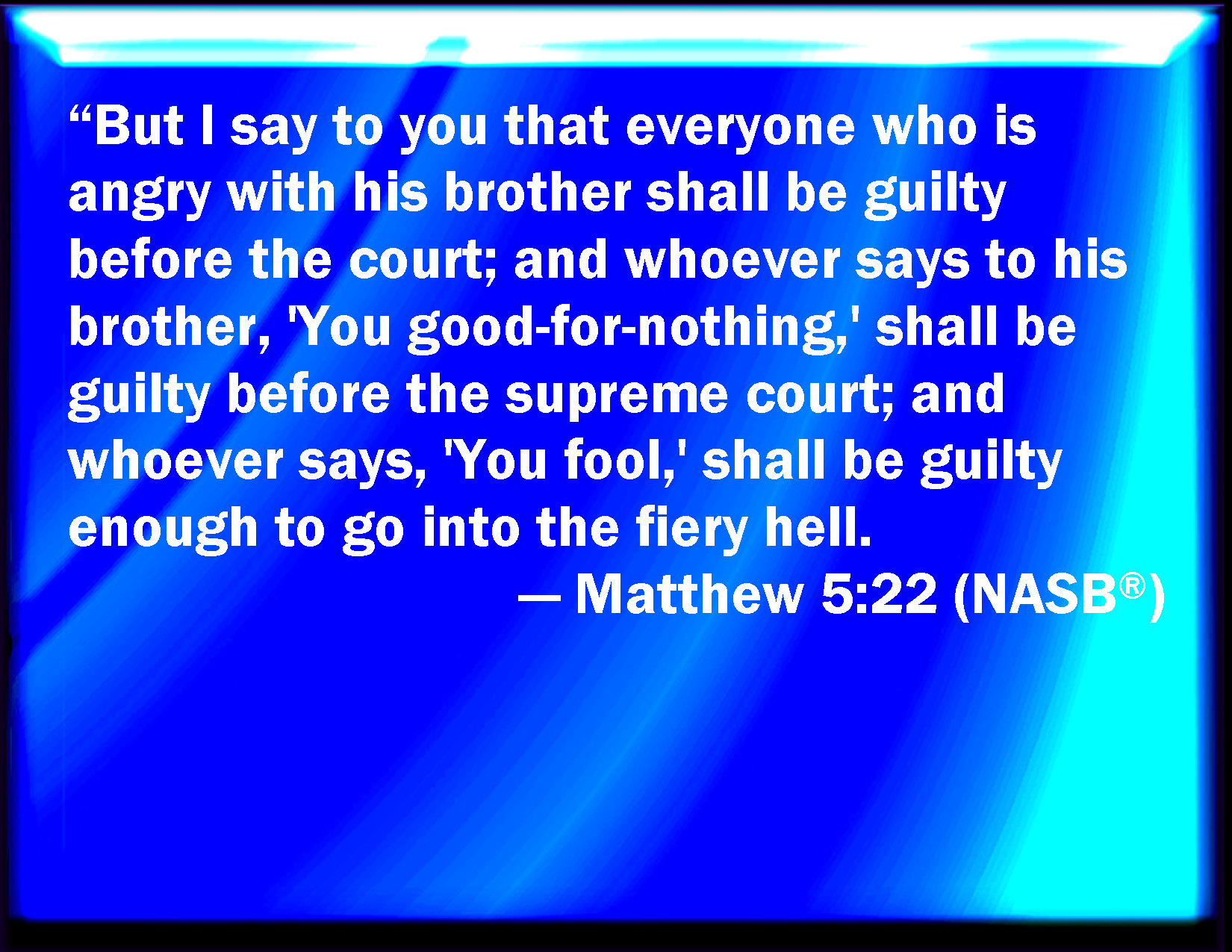 NASB_Matthew_5-22.jpg